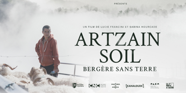 Lire la suite à propos de l’article [Mois du Doc – Ciné-Rencontre] Artzain Soil – Bergère sans terre – MERCREDI 6 NOVEMBRE – 20h50 – Accueil gourmand et musical à partir de 20h avec l’Harmonie de Cestas « Bad Gamme » – Discussion avec la co-réalisatrice Lucie Francini après la séance