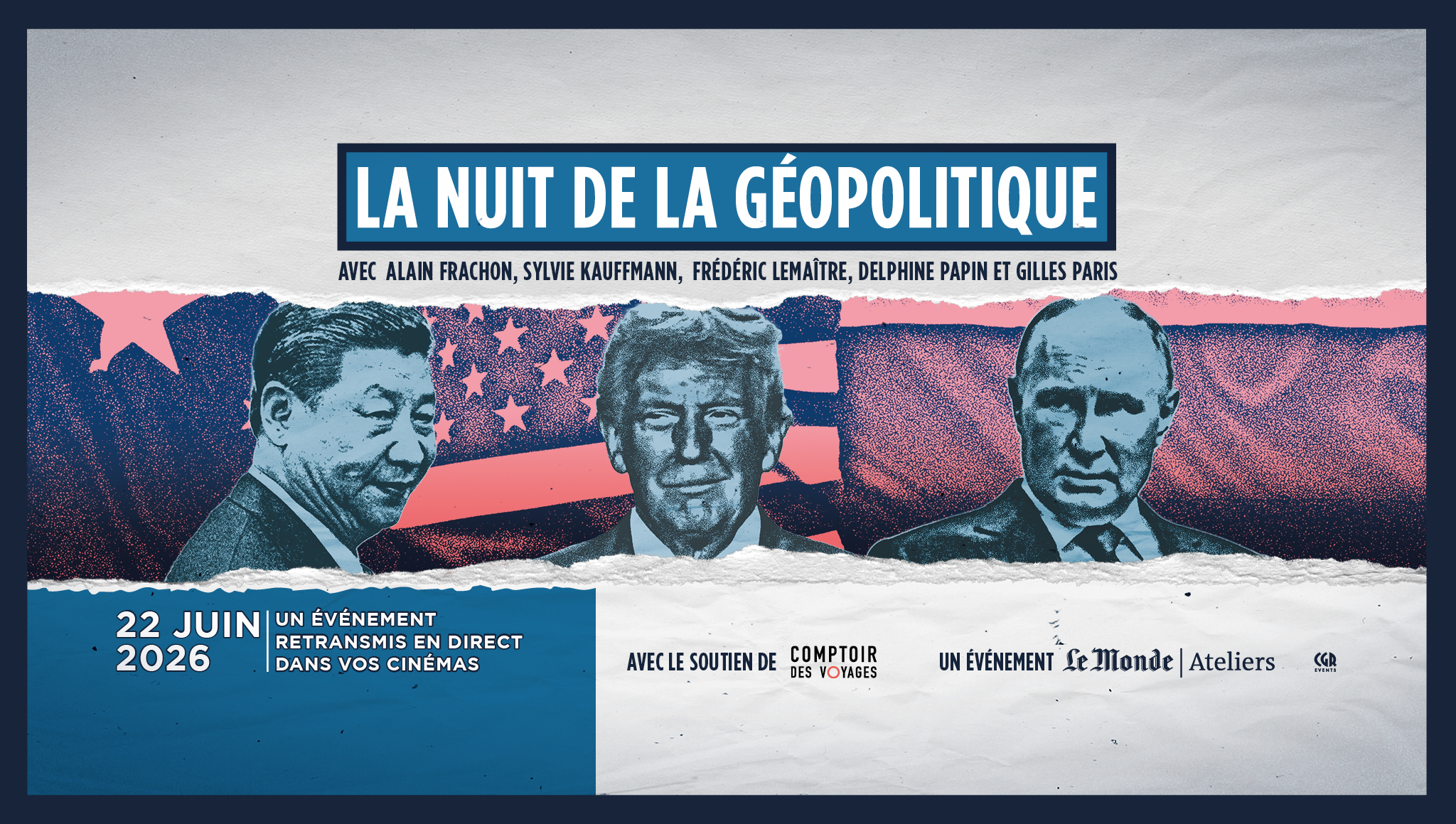 Lire la suite à propos de l’article Nuit de la Géopolitique en partenariat avec Le Monde – LUNDI 22 JUIN – 19H/22H