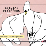 Le cygne et l&rsquo;enfant + spectacle « Conte à plumes » par Stéphanie Laffite –  JEUDI 29 OCTOBRE – 16H – dès 5 ans